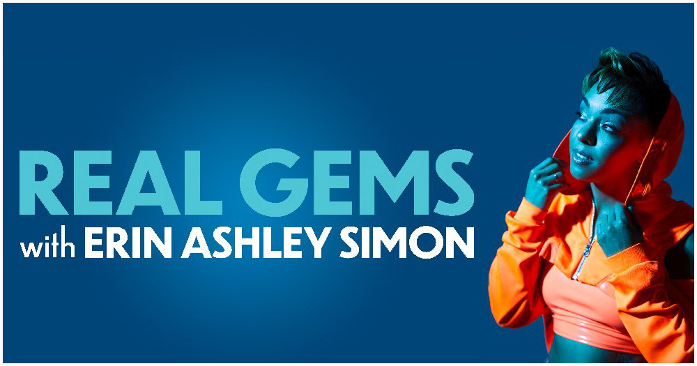 Real Gems With Erin Ashley Simon